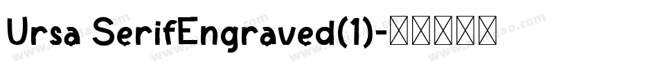 Ursa SerifEngraved(1)字体转换